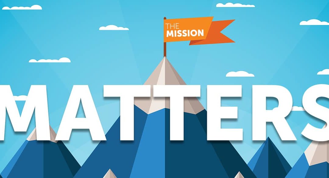 The Mission Matters More Than You